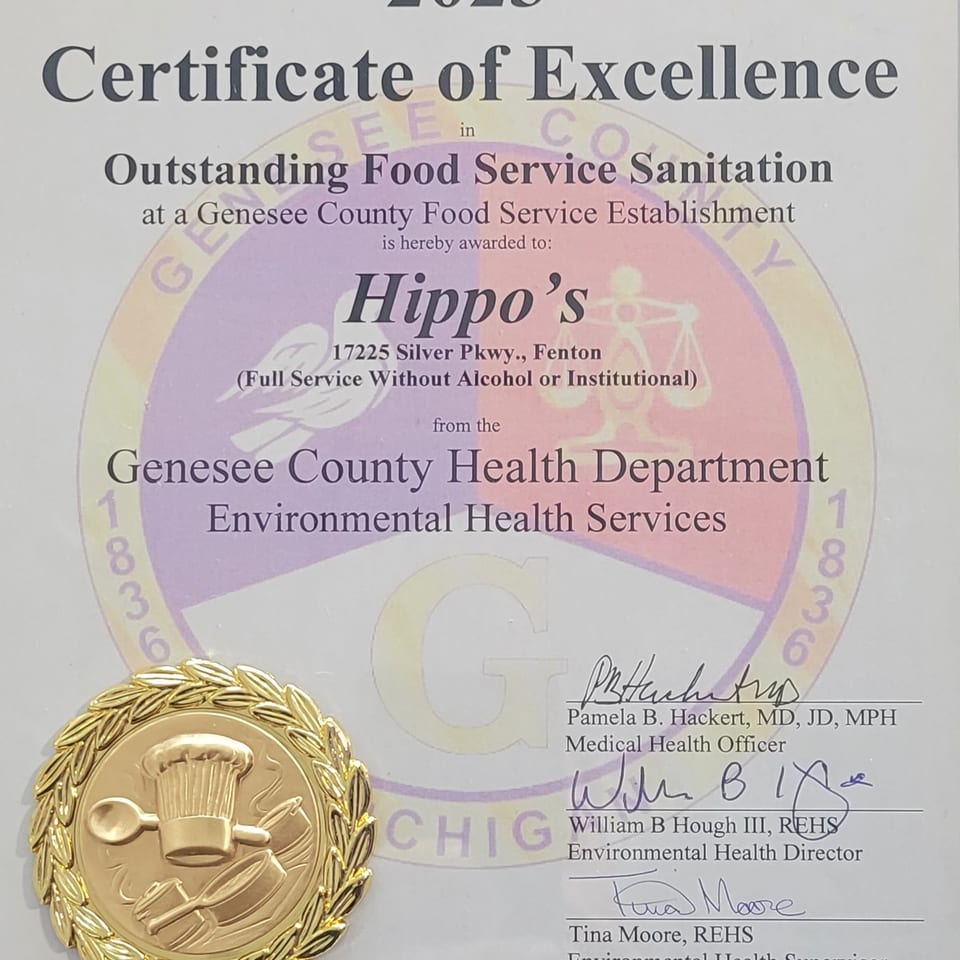 Hippo's Certificate of Excellence for Outstanding Food Service Sanitation from Genesee County Health Department.
